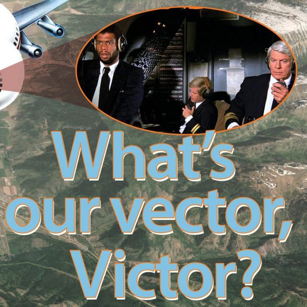 What’s our vector, Victor?
